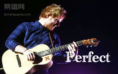 Perfect Ed Sheeran 吉他谱 99吉他网英文歌曲